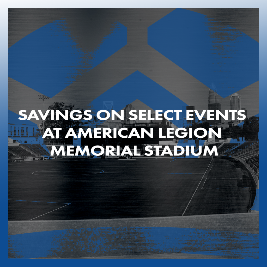 Charlotte Independence Season Ticket Member Benefit of Savings on Select Events at American Legion Memorial Stadium.
