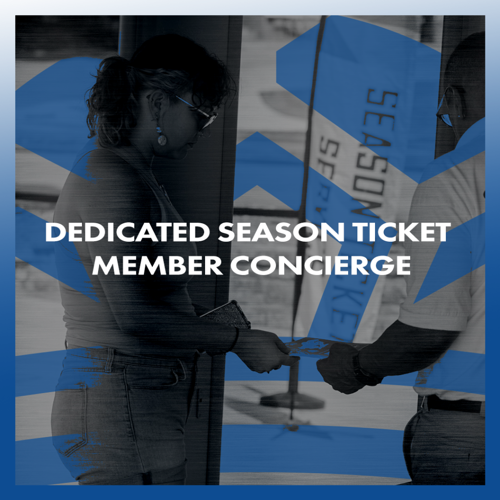 Charlotte Independence Season Ticket Member Benefit of a Dedicated Season Ticket Member Concierge.