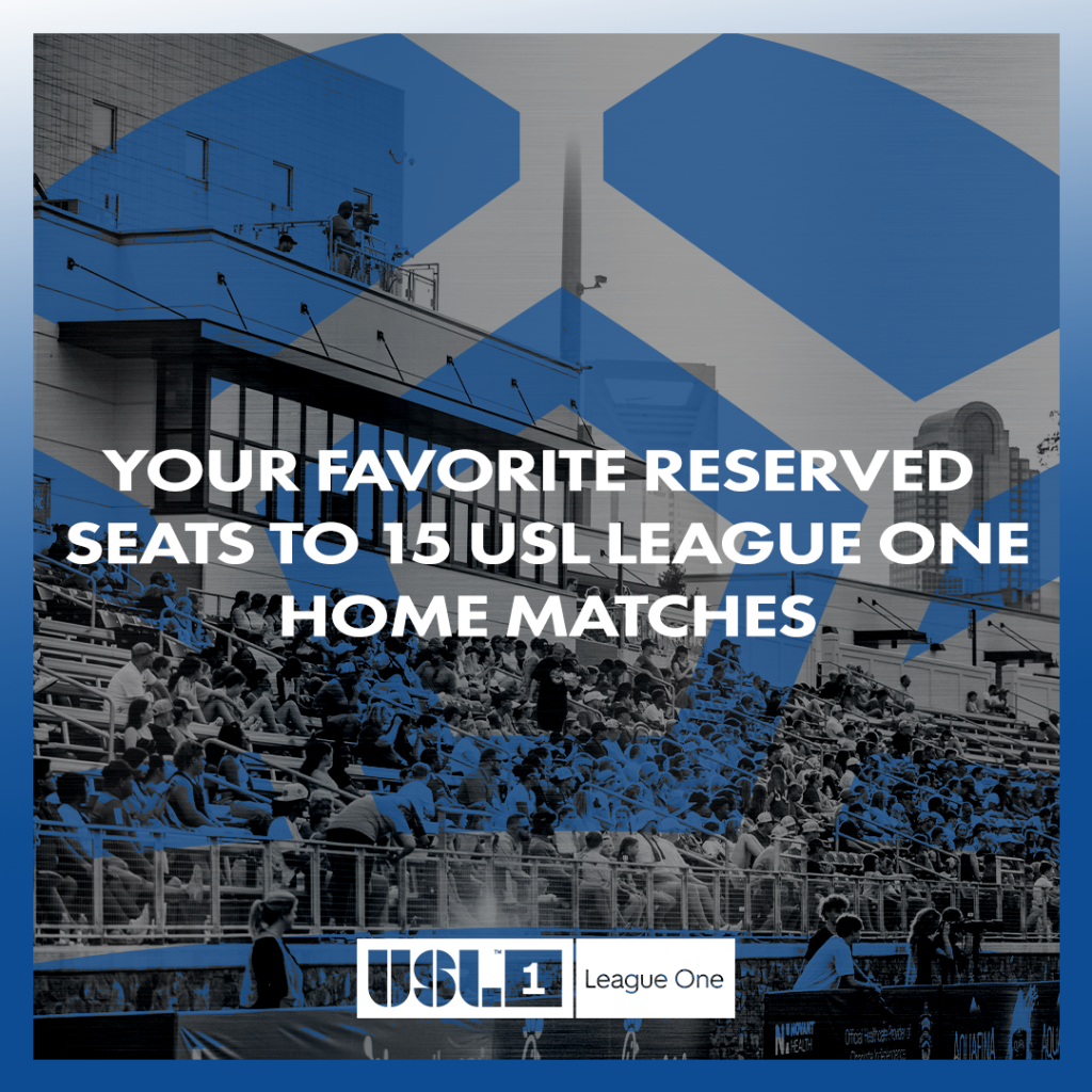 Charlotte Independence Season Ticket Member Benefit of Your Favorite Reserved Seats to 15 USL League One Home Matches.