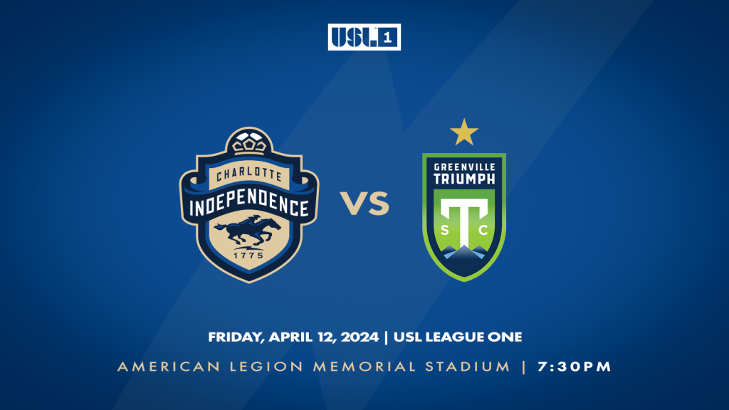 Match 4: Charlotte Independence versus Greenville Triumph SC on Friday, April 12 at 7:30 p.m. at American Legion Memorial Stadium.