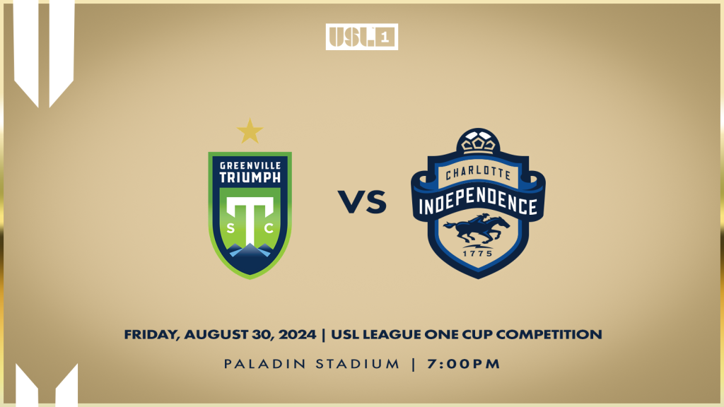 Match 23: Charlotte Independence versus Greenville Triumph SC on Friday, August 30 at 7:00 p.m. at Paladin Stadium.