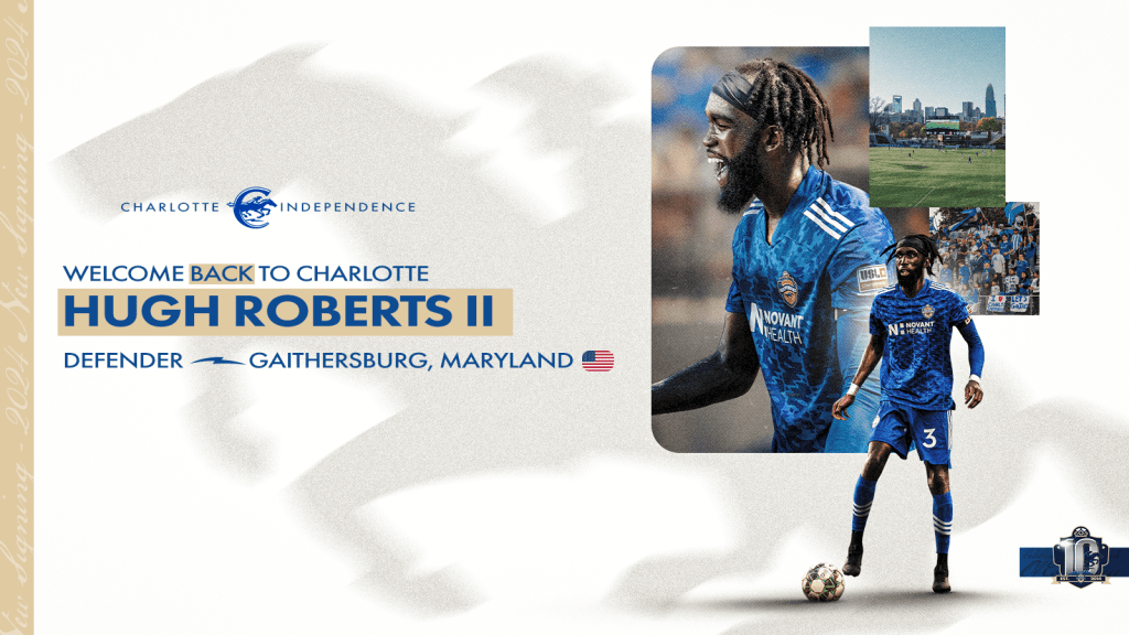Welcome Back to Charlotte Hugh Roberts II Charlotte Independence 2024 Signing