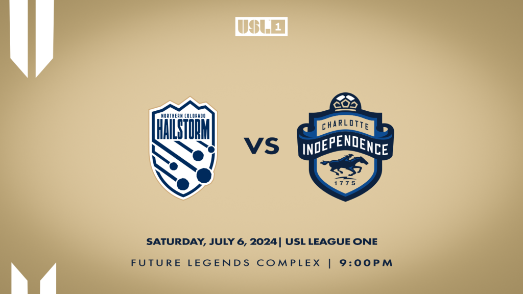 Match 16: Charlotte Independence versus Northern Colorado Hailstorm FC on Saturday, July 6 at 9:00 p.m. at Future Legends Complex.