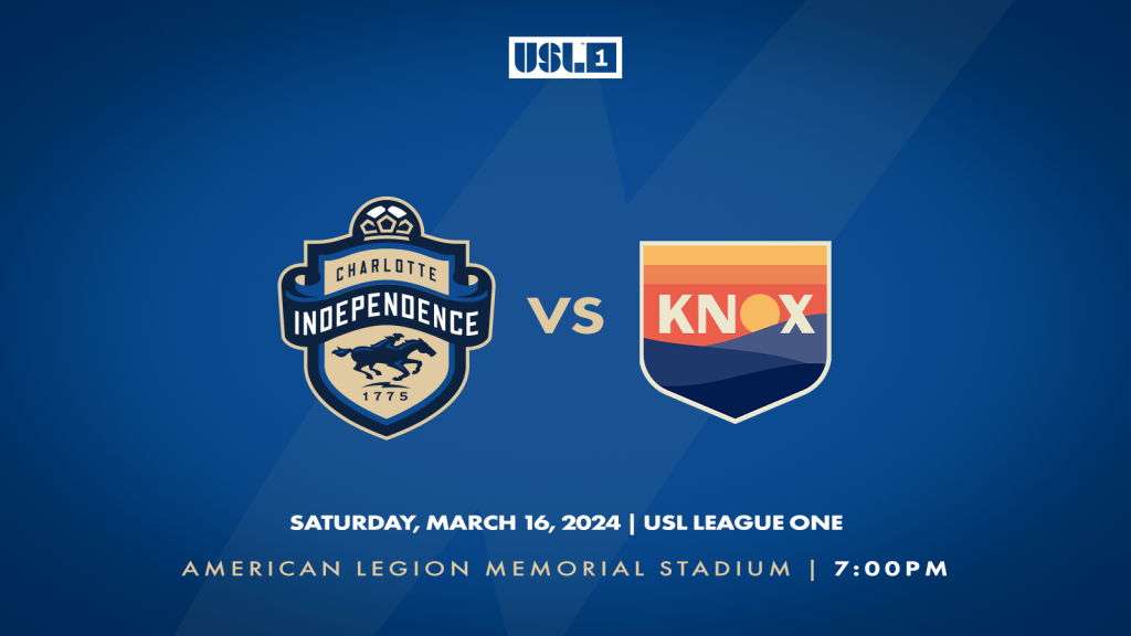 Match 1: Charlotte Independence versus One Knoxville SC on Saturday, March 16 at 7:00 p.m. at American Legion Memorial Stadium.